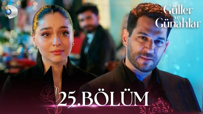 سریال گل های رز و گناهان Guller ve Gunahlar قسمت 25 با زیرنویس چسبیده فارسی