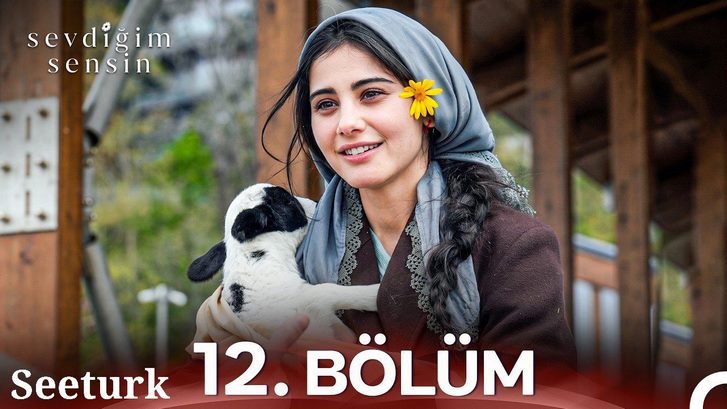 سریال کسی که دوستش دارم تویی Sevdigim Sensin قسمت 12 با زیرنویس چسبیده فارسی